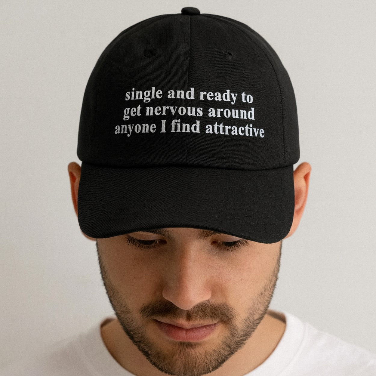 Single And Ready To Get Nervous Around Anyone I Find Attractive Hat