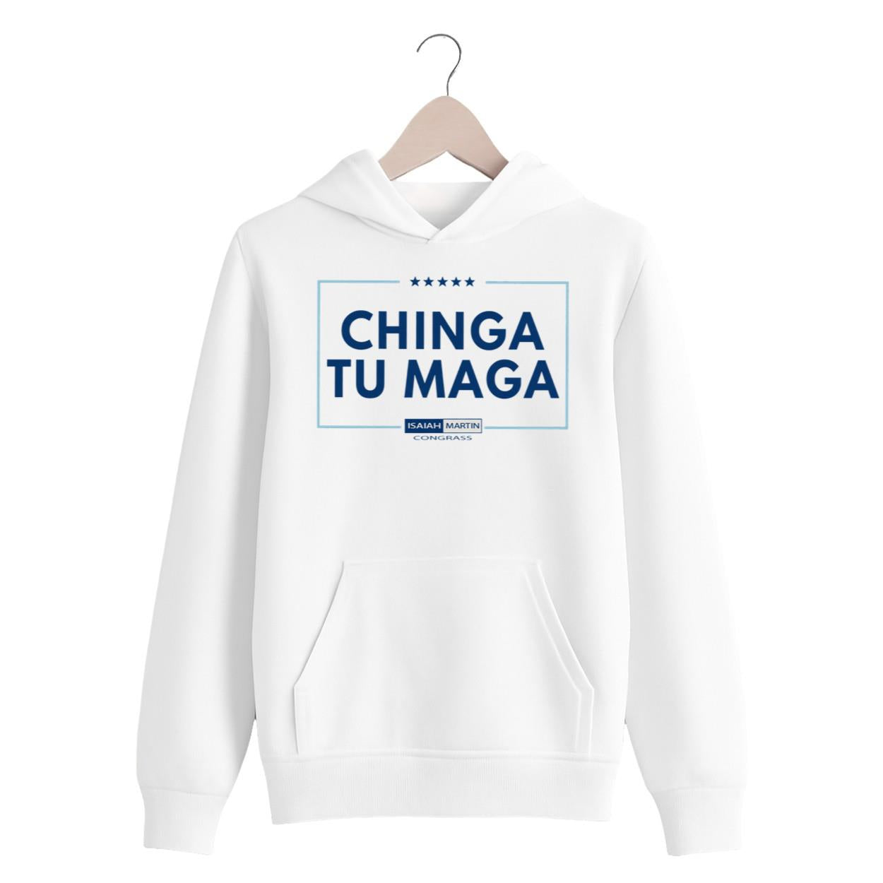 Chinga Tu Maga Isaiah Martin Hoodie
