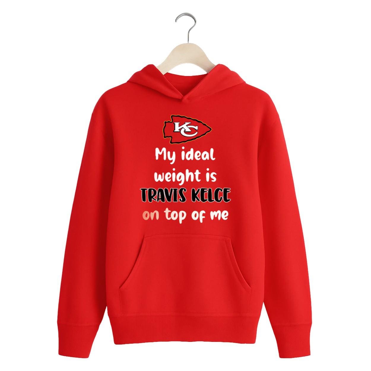 KC My Ideal Weight Is Travis Kelce On Top Of Me Hoodie