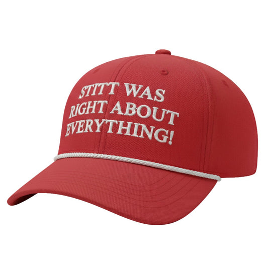 Stitt Was Right About Everything Hat