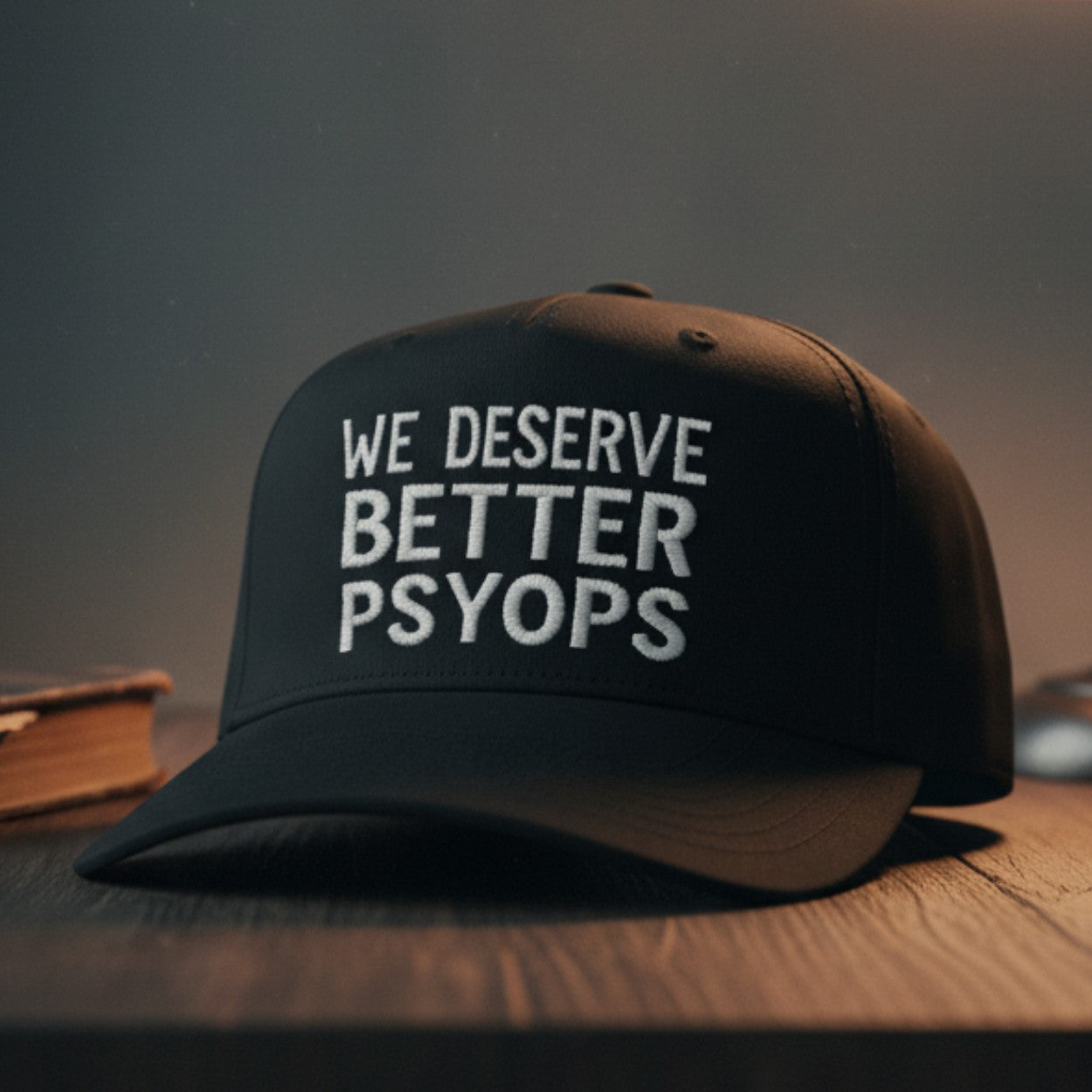 We Deserve Better Psyops Hat